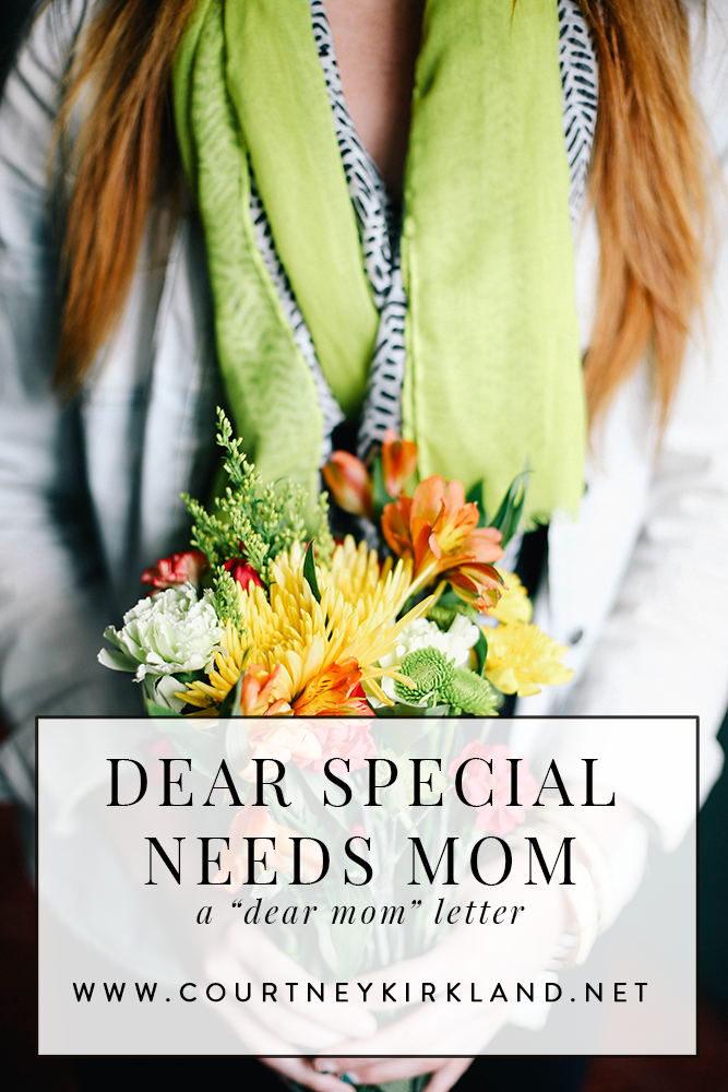 Dear Special Needs Mom